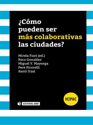 cover image of ¿Cómo pueden ser más colaborativas las ciudades?
